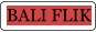 BALI FLIK